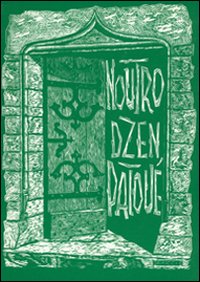 Noutro dzen patoué. Bullettin à l'usage du corps enseignant de la Vallée d'Aoste. Testo valdostano e francese