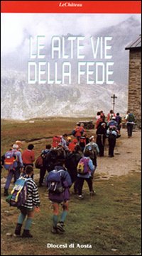 Le alte vie della fede