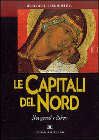 Storia dell'icona in Russia. Vol. 3: Le capitali del nord. Novgorod e Pskov