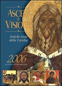 Ascesi e visione. Antiche icone della Carelia