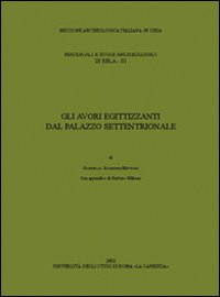 Gli avori egittizzanti dal palazzo settentrionale