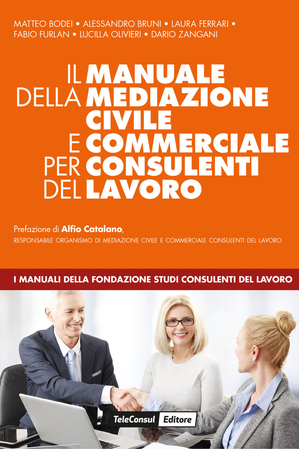 Il manuale della mediazione civile e commerciale per consulenti del lavoro