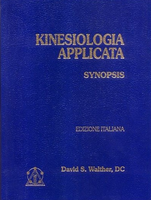 Kinesiologia applicata. Vol. 1: Synopsis