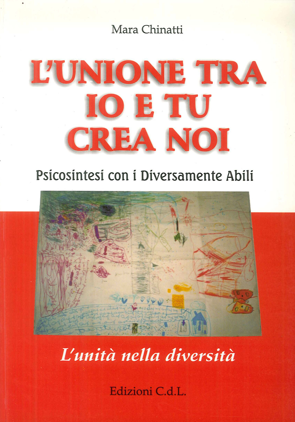 L'unione tra io e tu crea noi. Psicosintesi con i diversamente abili