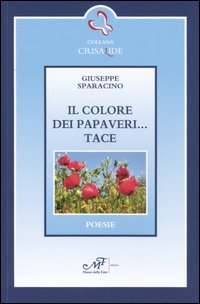 Il colore dei papaveri... Tace