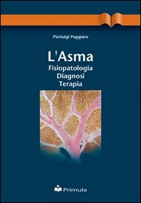 L'asma: fisiopatologia, diagnosi, terapia