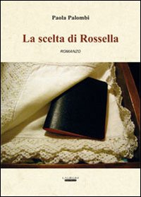 La scelta di Rossella