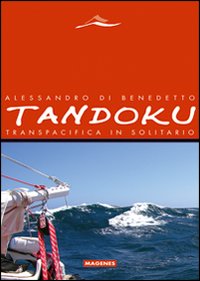 Tandoku. Transpacifica in solitario