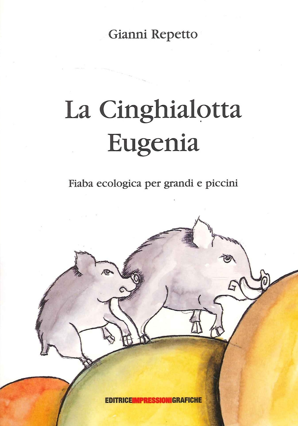 La cinghialotta Eugenia. Vol. 2