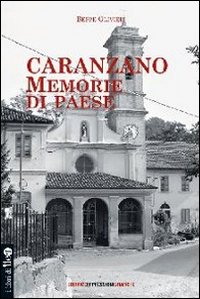 Caranzano. Memorie di paese