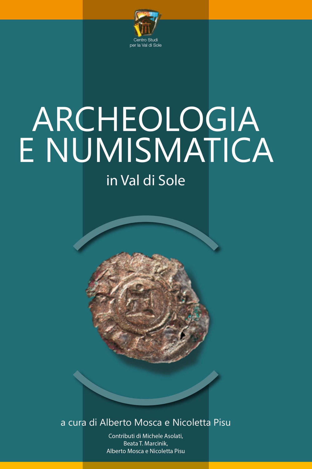 Archeologia e numismatica in Val di Sole