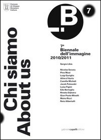 Chi siamo-About as. Settima biennale dell'immagine. Chiasso. Catalogo parziale. Ediz. illustrata