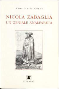 Nicola Zabaglia, un geniale analfabeta