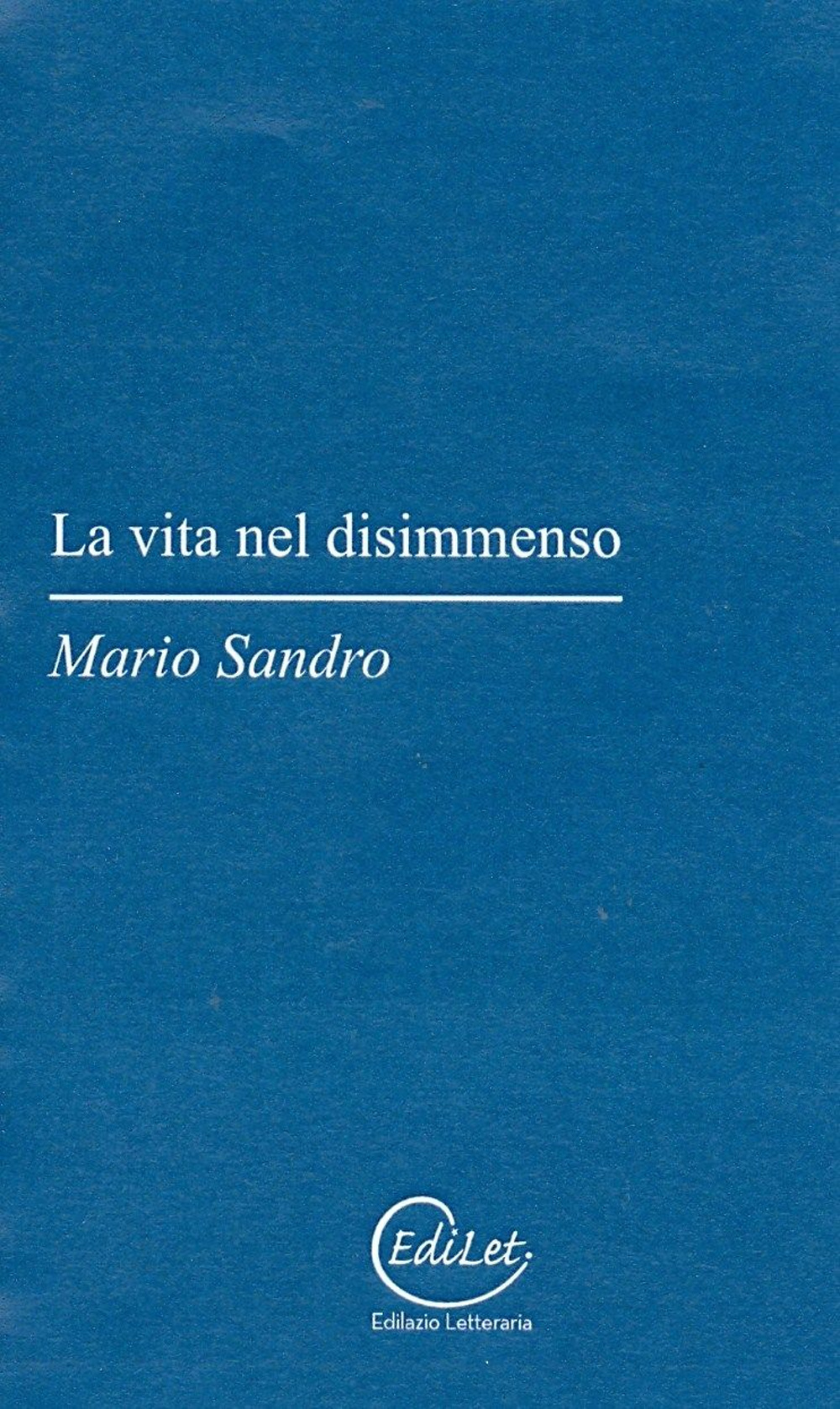 La vita nel disimmenso