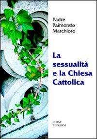 La sessualità e la Chiesa cattolica