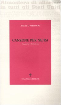 Canzone per Nejra. Tra guerra e terrorismo. Con CD Audio