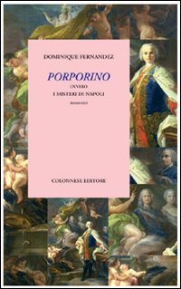 Porporino ovvero i misteri di Napoli