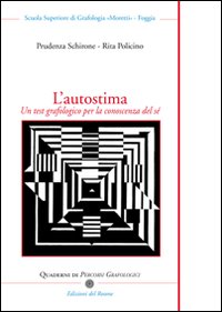 L'autostima. Un test grafologico per la conoscenza del sé