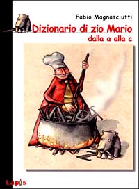 Dizionario di zio Mario dalla A alla C