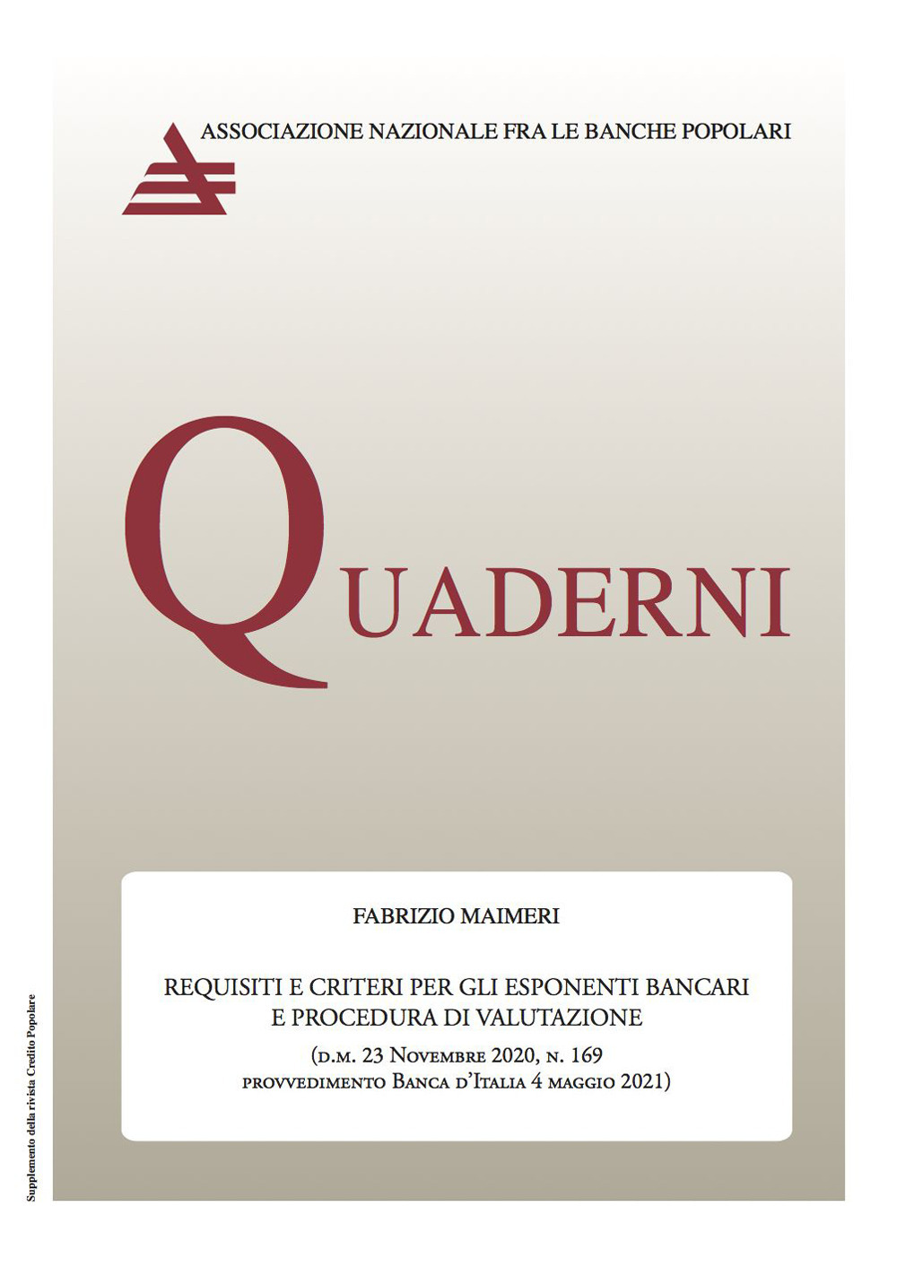 Requisiti e criteri per gli esponenti bancari e procedura di valutazione. D.M. 23 novembre 2020, n.169