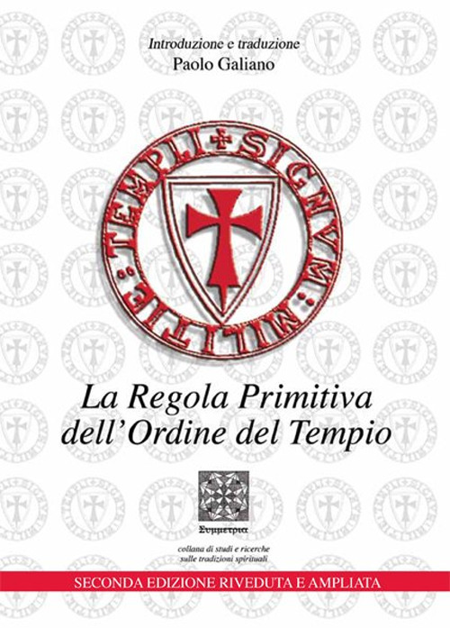 La regola primitiva dell'Ordine del Tempio