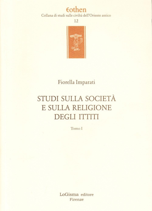 Studi sulla civiltà e sulla religione degli ittiti