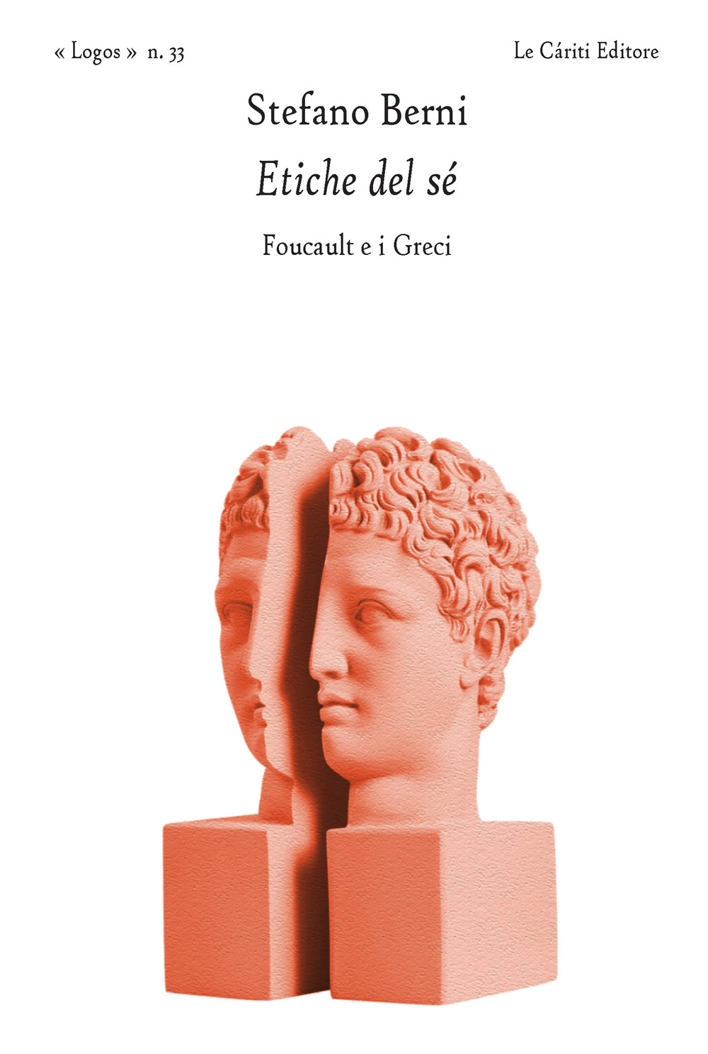 Etiche del sé. Foucault e i greci