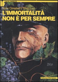 L'immortalità non è per sempre. Bacchus. Vol. 1