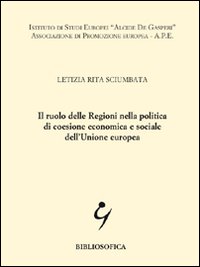 Il ruolo delle regioni nella politica di coesione economica e sociale dell'Unione Europea