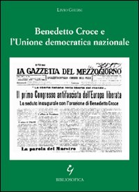 Benedetto Croce e l'Unione democratica nazionale