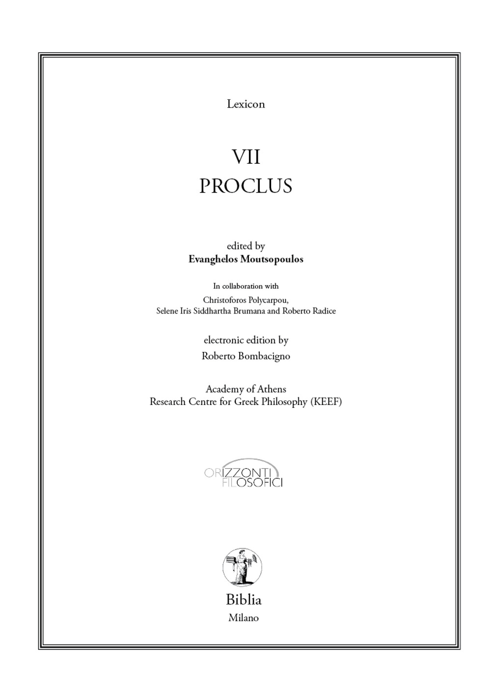 Proclus. Ediz. italiana, inglese, francese e tedesca. Testo greco a fronte. Con CD-ROM