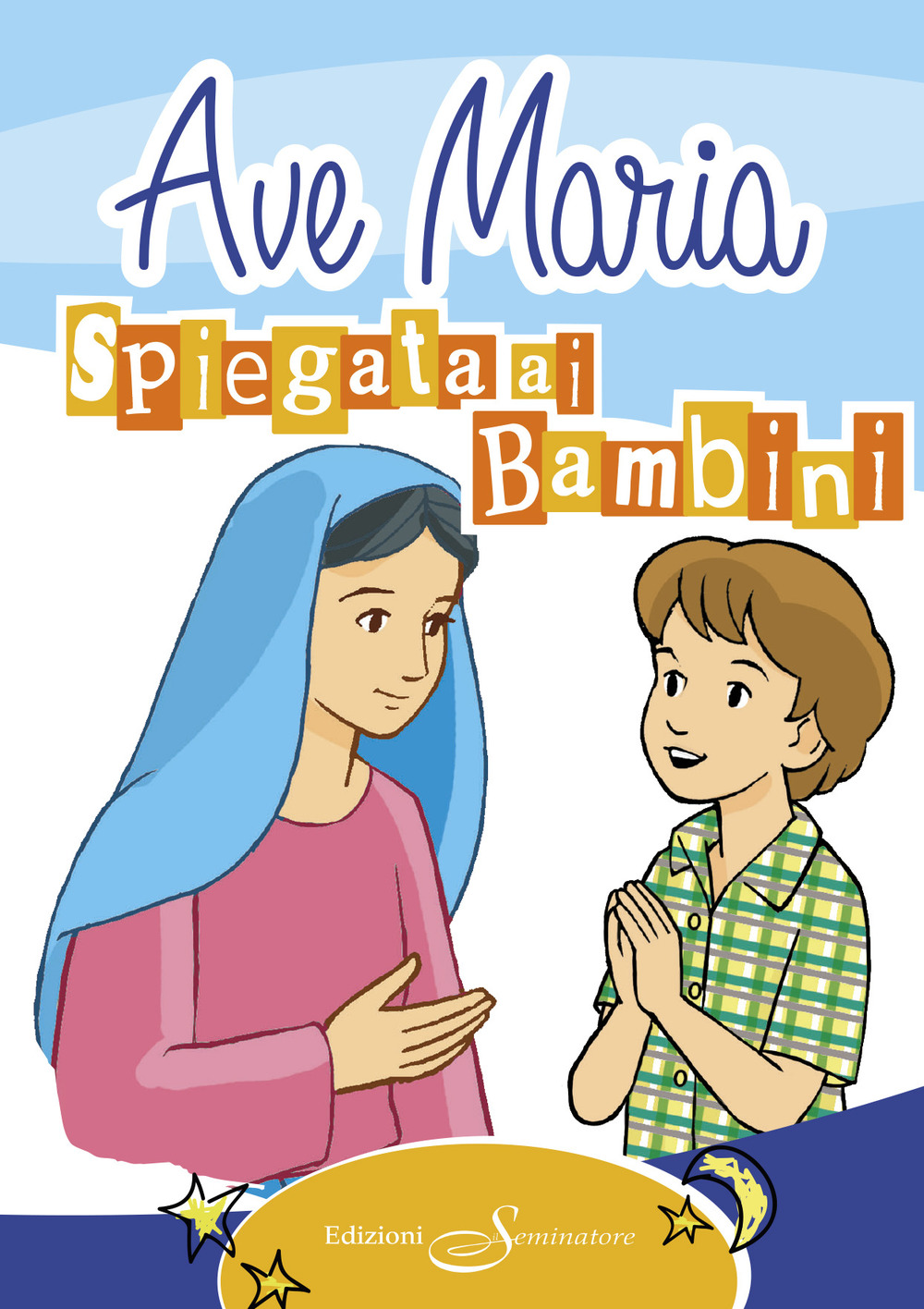 Ave Maria spiegata ai bambini