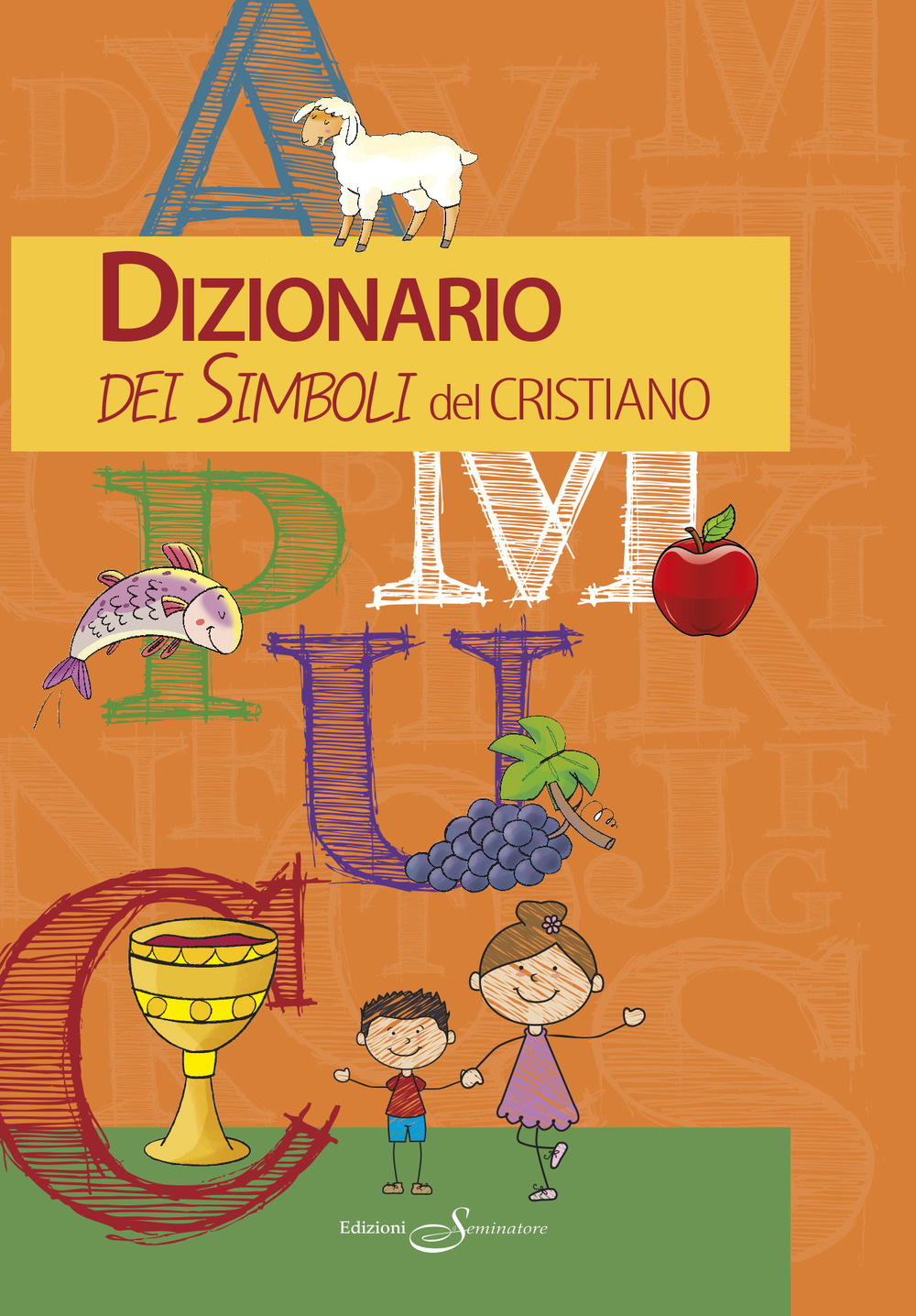 Dizionario dei simboli del cristiano