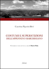 Costumi e superstizioni dell'Appennino marchigiano