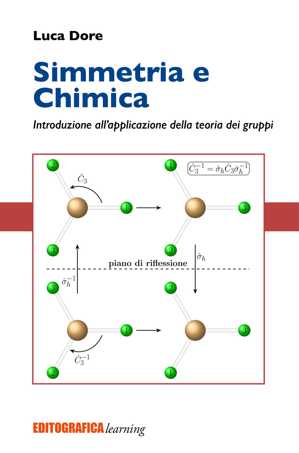 Simmetria e chimica. Introduzione all'applicazione della teoria dei gruppi