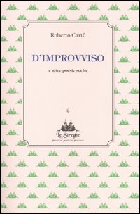 D'improvviso e altre poesie scelte