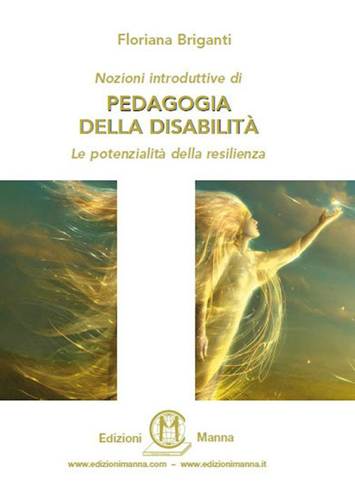 Nozioni introduttive di pedagogia della disabilità. Le potenzialità della resilienza