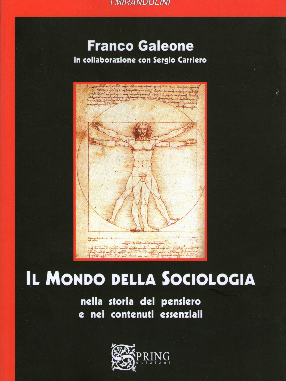 Il mondo della sociologia. Nella storia del pensiero e nei contenuti essenziali