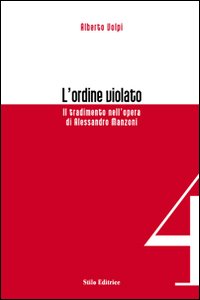 L'ordine violato. Il tradimento nell'opera di Alessandro Manzoni