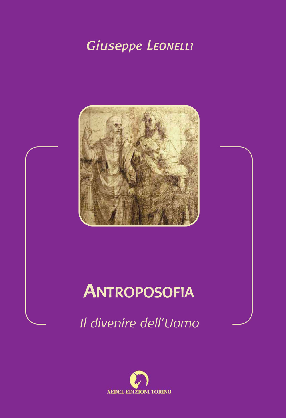 Antroposofia. Il divenire dell'uomo