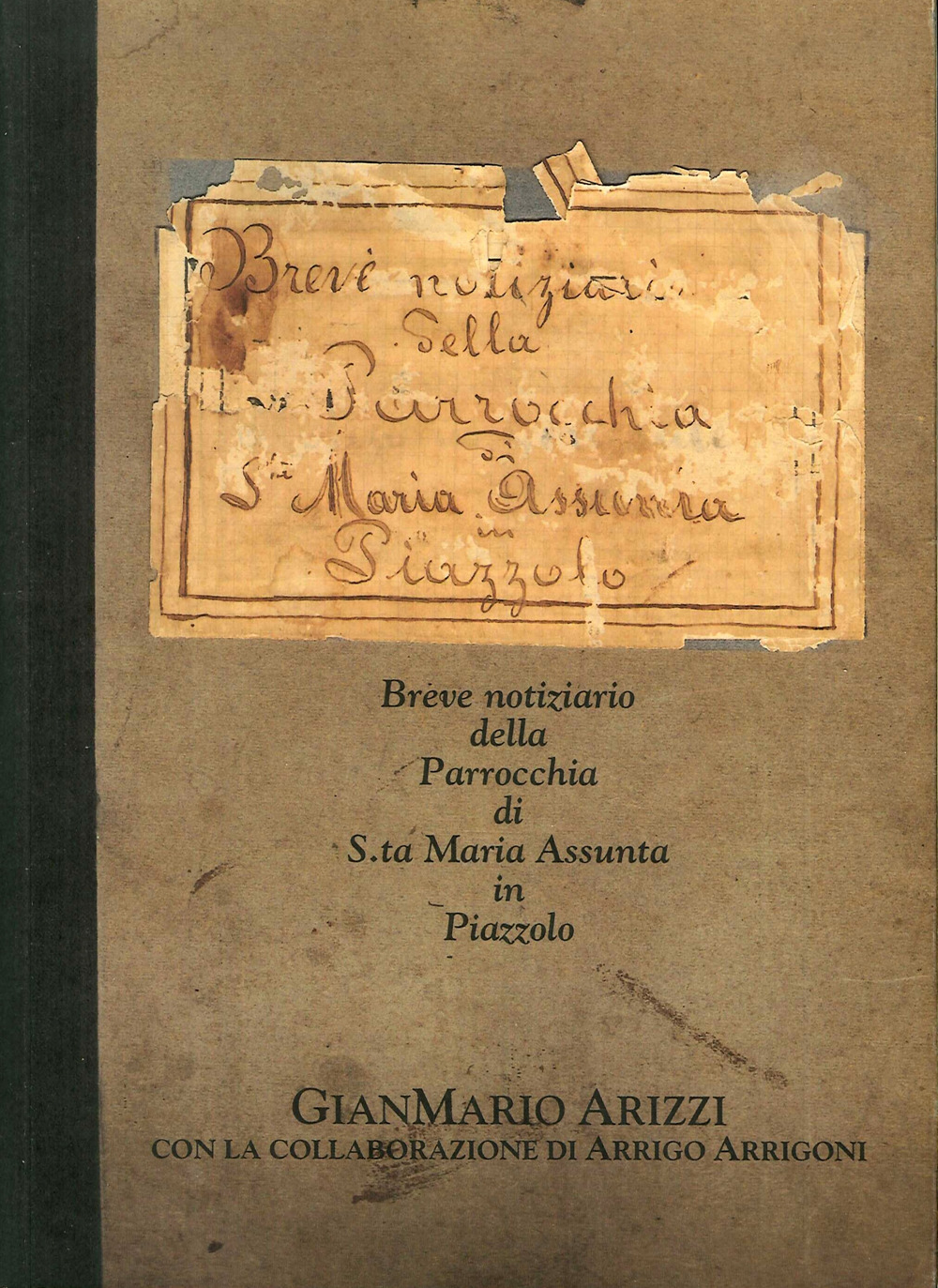 Breve notiziario della parrocchia di Santa Maria Assunta in Piazzolo