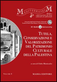 Tutela, conservazione e valorizzazione del patrimonio culturale della Palestina