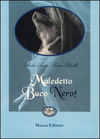 Maledetto buco nero!