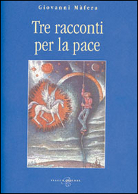 Tre racconti per la pace