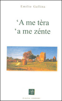 Me tèra 'a me zénte ('A)