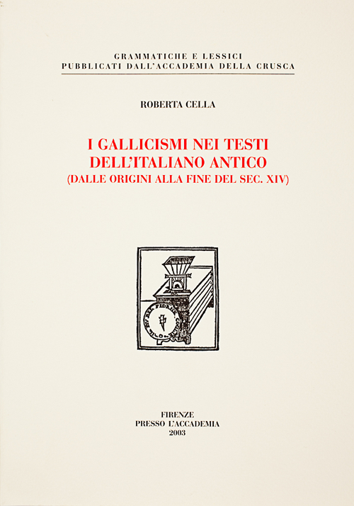 I gallicismi nei testi dell'italiano antico (dalle origini alla fine del secolo XIV)