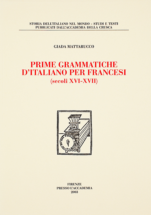 Prime grammatiche d'italiano per francesi (secoli XVI-XVII)