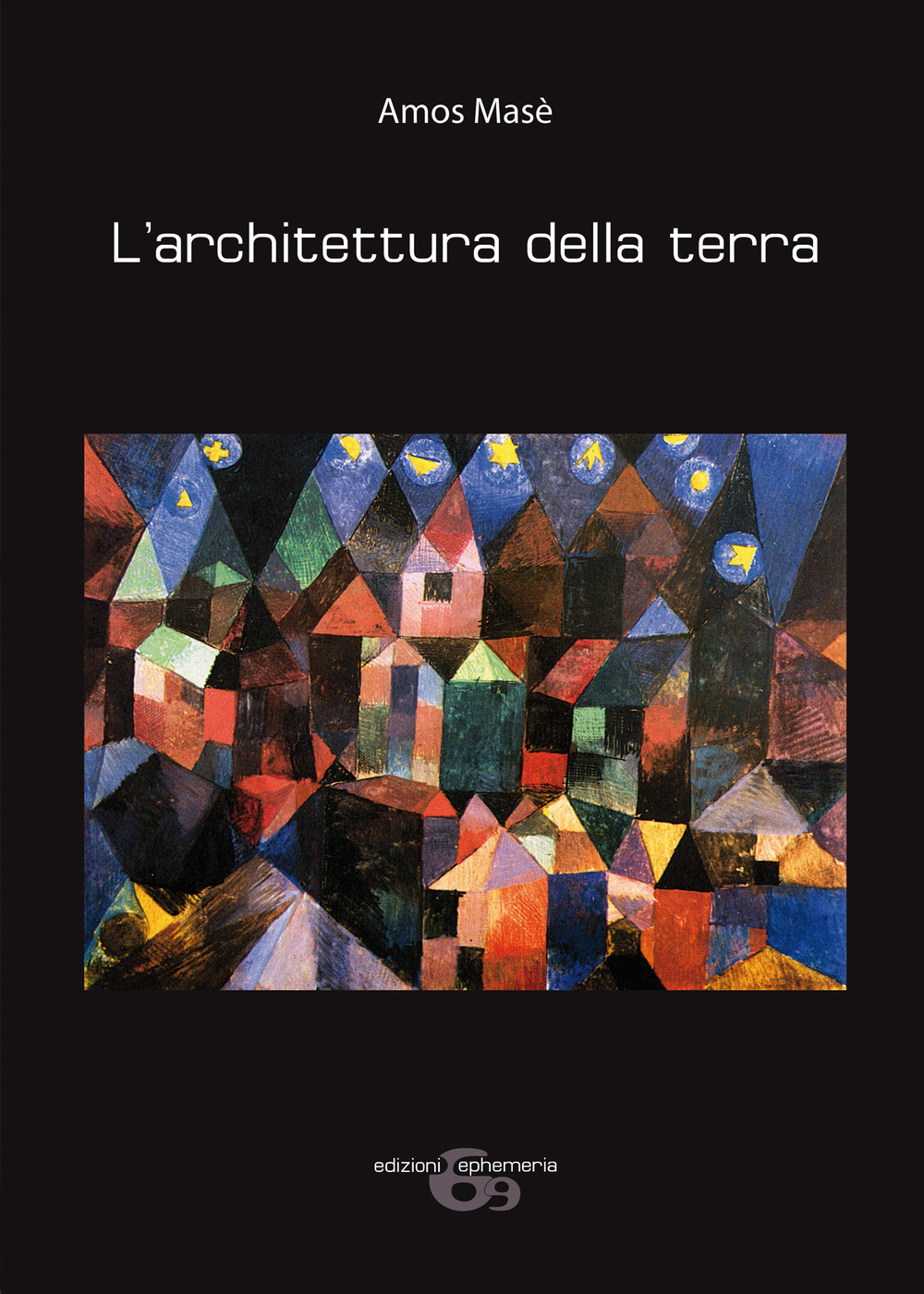 L'architettura della terra. Ediz. illustrata