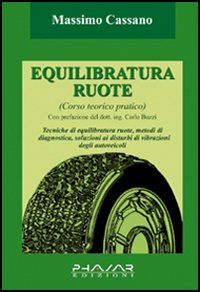 Equilibratura ruote. Corso teorico pratico