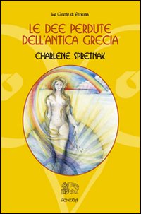 Le dee perdute dell'antica Grecia